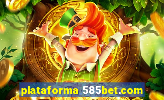 plataforma 585bet.com